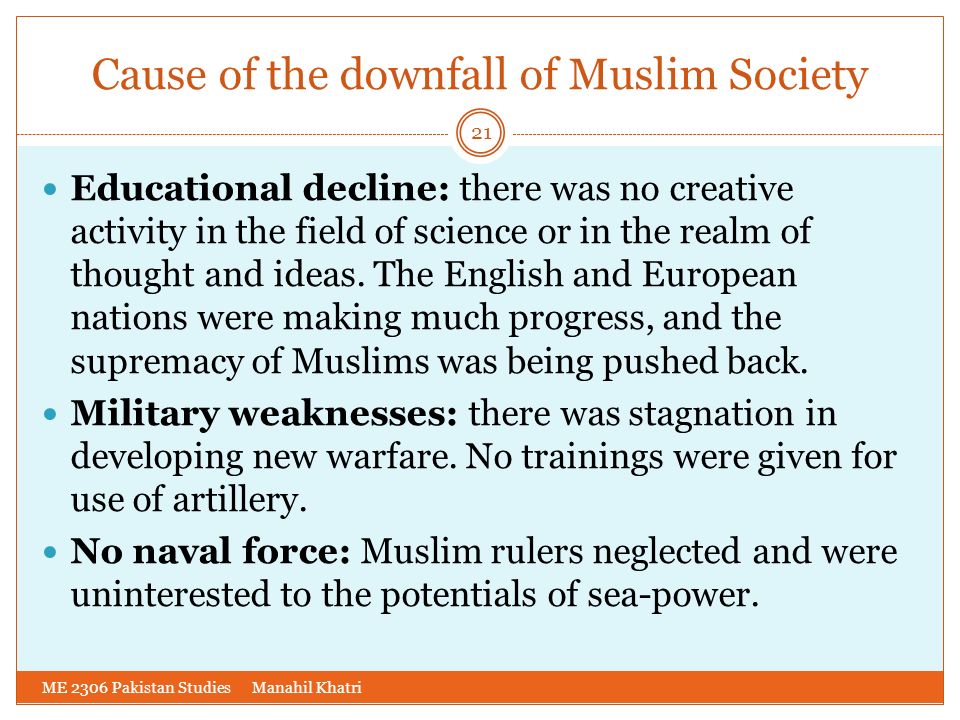A. muslim rule in the sub-continent and its down fall.