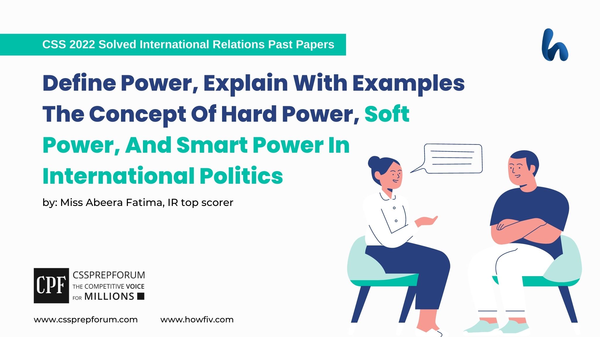 Q5. define power, explain with examples the concept of hard power, soft power, and smart power in international politics. 2022