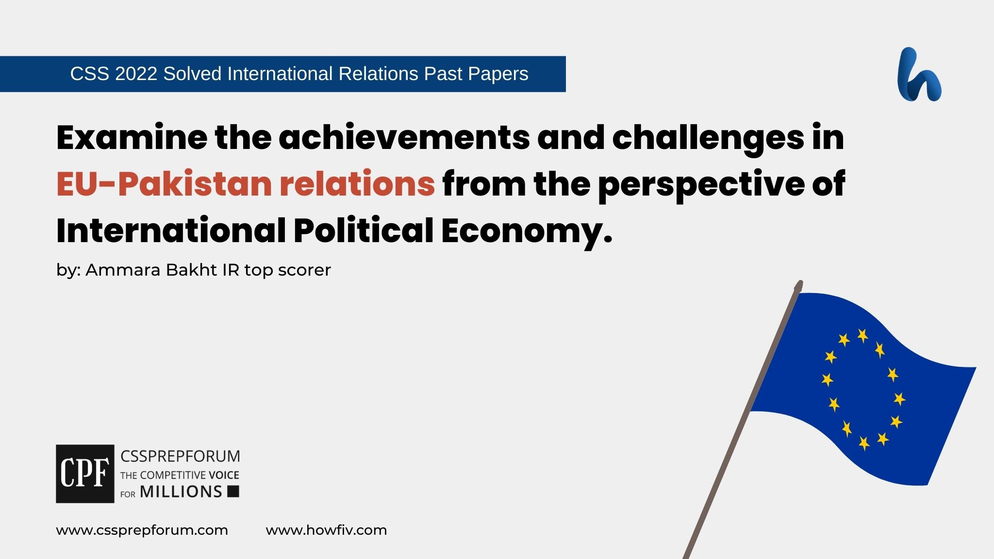 Q7. examine the achievements and challenges in eu-pakistan relations from the perspective of international political economy.