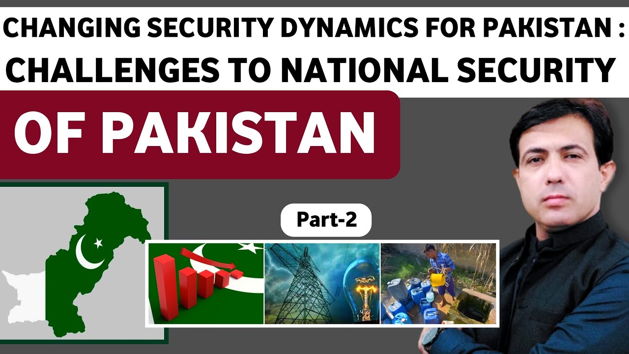 Xi. changing security dynamics for pakistan: challenges to national securityof